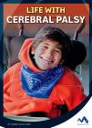 Life with Cerebral Palsy (Everyday Heroes) By Jeanne Marie Ford Cover Image