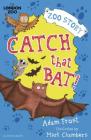 Catch That Bat! By Adam Frost, Mark Chambers (Illustrator) Cover Image