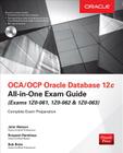 OCA/OCP Oracle Database 12c All-In-One Exam Guide (Exams 1Z0-061, 1Z0-062, & 1Z0-063) By John Watson, Roopesh Ramklass, Bob Bryla Cover Image