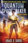 Quantum Spacewalker: Quinn's Quest By Grace S. Grose Cover Image