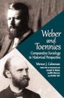 Weber and Toennies: Comparative Sociology in Historical Perspective By Werner J. Cahnman, Joseph B. Maier (Editor), Judith Marcus (Editor) Cover Image