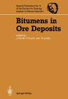 Bitumens in Ore Deposits (Special Publication of the Society for Geology Applied to Mi #9) Cover Image