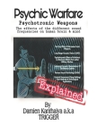 Psychic Warfare Psychotronic Weapons - The Effects of the different sound frequencies on human brain & mind By Damien Kanthaiya (TRIGGER) By Damien Kanthaiya Trigger Cover Image