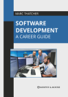 Software Development: A Career Guide By Marc Thatcher (Editor) Cover Image