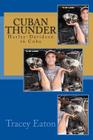 Cuban Thunder: Harley-Davidson in Cuba By Tracey Eaton Cover Image