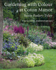 Gardening with Colour at Coton Manor Cover Image