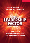 The Leadership Factor: The Seven Characteristics of Exceptional Leaders Cover Image