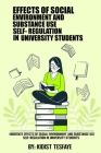 Moderate effects of social environment and substance use self-regulation in university students By Kidist Tesfaye Cover Image