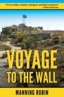 Voyage to the Wall By Manning Rubin Cover Image