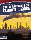 Bias in Reporting on Climate Change By Connor Stratton Cover Image