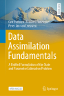 Data Assimilation Fundamentals: A Unified Formulation of the State and Parameter Estimation Problem (Springer Textbooks in Earth Sciences) Cover Image
