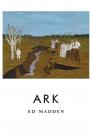 Ark By Ed Madden Cover Image