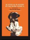 Slaves and Slavery in Africa: Volume Two: The Servile Estate By John Ralph Willis Cover Image