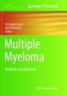 Multiple Myeloma: Methods and Protocols (Methods in Molecular Biology #1792) By Christoph Heuck (Editor), Niels Weinhold (Editor) Cover Image