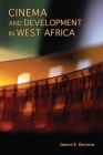 Cinema and Development in West Africa By James E. Genova Cover Image