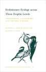 Evolutionary Ecology Across Three Trophic Levels: Goldenrods, Gallmakers, and Natural Enemies (Mpb-29) (Monographs in Population Biology #96) By Warren G. Abrahamson, Arthur E. Weis Cover Image
