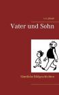 Vater und Sohn: Sämtliche Bildgeschichten By E. O. Plauen, Erich Ohser Cover Image