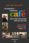 The Alzheimer's and Memory Café: How to Start and Succeed with Your Own Café Cover Image