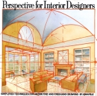 Perspective for Interior Designers: Simplified Techniques for Geometric and Freehand Drawing Cover Image