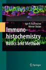 Immunohistochemistry: Basics and Methods By Igor B. Buchwalow, Werner Böcker Cover Image