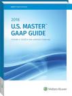 U.S. Master GAAP Guide (2018) By Richard H. Gesseck, Lawrence Gramling Cover Image