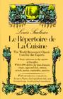 Le Repertoire de La Cuisine: The World Renowned Classic Used by the Experts By Lewis Saulnier, Jacques Pepin (Introduction by), George Lang (Introduction by) Cover Image