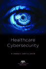 Healthcare Cybersecurity By W. Andrew H. Gantt Cover Image