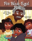 Five Black-Eyed Peas By Jessica Ann Mitchell Aiwuyor, Chasity Hampton (Illustrator) Cover Image