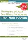 The Veterans and Active Duty Military Psychotherapy Treatment Planner, with Dsm-5 Updates (PracticePlanners) By Bret A. Moore, David J. Berghuis Cover Image
