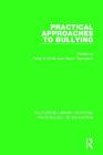 Practical Approaches to Bullying (Routledge Library Editions: Psychology of Education) Cover Image