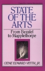 State of the Arts: From Bezalel to Mapplethorpe Volume 13 (Turning Point Christian Worldview #13) By Gene Edward Veith Jr, Marvin Olasky (Editor) Cover Image
