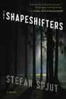 The Shapeshifters By Stefan Spjut Cover Image