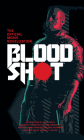 Bloodshot - The Official Movie Novelization By Gavin G. Smith Cover Image