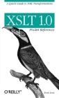 XSLT 1.0 Pocket Reference: A Quick Guide to XML Transformations By Evan Lenz Cover Image