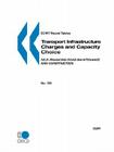 ECMT Round Tables No. 135 Transport Infrastructure Charges and Capacity Choice: Self-financing Road Maintenance and Construction By OECD Publishing Cover Image