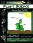 Science Action Labs Plant Science: Learning about Plant Life By Edward Shevick Cover Image