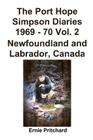 The Port Hope Simpson Diaries 1969 - 70 Vol. 2 Newfoundland and Labrador, Canada: Cumbre Extraordinaria By Llewelyn Pritchard Cover Image