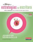 El Libro de Estrategias de Escritura: Guia Completa Para Formar Escritores Habiles By Jennifer Serravallo Cover Image