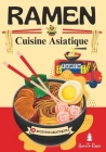 RAMEN Cuisine Asiatique: Recettes Asiatiques - 