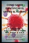 cómo saber identificar el VPH en el cuerpo: Cuidado y tratamiento de por vida Cover Image
