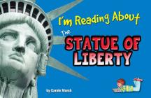 I'm Reading about the Statue of Liberty By Carole Marsh Cover Image