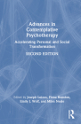 Advances in Contemplative Psychotherapy: Accelerating Personal and Social Transformation By Joseph Loizzo (Editor), Fiona Brandon (Editor), Emily J. Wolf (Editor) Cover Image