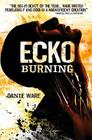 Ecko Burning By Danie Ware Cover Image