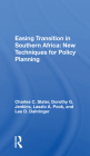 Easing Transition in Southern Africa: New Techniques for Policy Planning By Charles C. Slater Cover Image