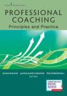 Professional Coaching: Principles and Practice By Susan English Cover Image