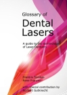 Glossary of Dental Lasers By Dimitris Strakas, Rene Franzen Cover Image
