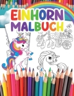 Einhorn Malbuch: für Kinder mit über 35 Bezaubernden Einhörnern Cover Image