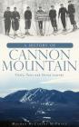 A History of Cannon Mountain: Trails, Tales, and Ski Legends By Meghan McCarthy McPhaul Cover Image