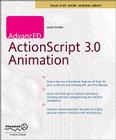 Advanced ActionScript 3.0 Animation (Friends of Ed Adobe Learning Library) Cover Image