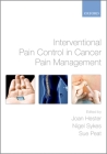 Interventional Pain Control in Cancer Pain Management Cover Image